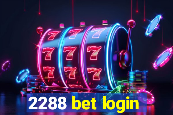 2288 bet login